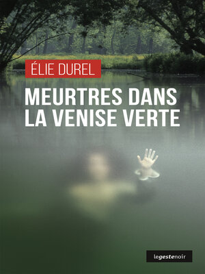 cover image of Meurtres dans la Venise verte